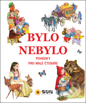 Bylo nebylo (Pohádky pro malé čtenáře)