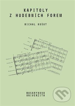 Kapitoly z hudebních forem - Michal Košut - kniha z kategorie Hudba