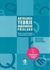 Antologie teorie odborného překladu - Kolektív autorov, Ostravská univerzita, 2010