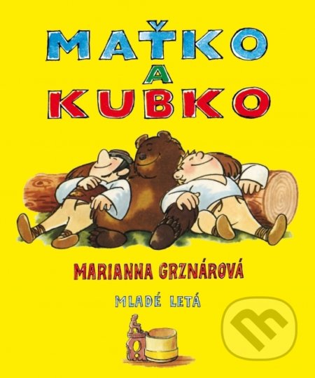 Maťko a Kubko - Marianna Grznárová, Ladislav Čapek (ilustrátor), Slovenské pedagogické nakladateľstvo - Mladé letá, 2019
