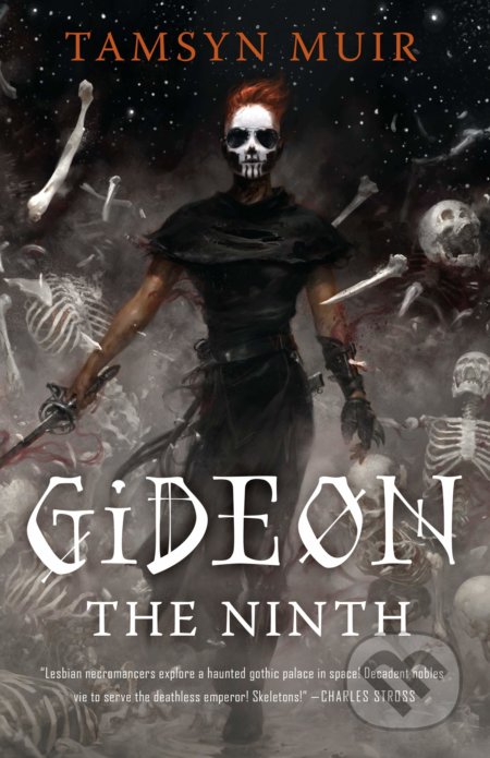 Gideon the Ninth - Tamsyn Muir, St. Martin´s Press, 2019