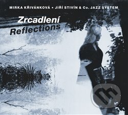 Mirka Křivánková, Jiří Stivín: Zrcadlení - Mirka Křivánková, Galén, 2019