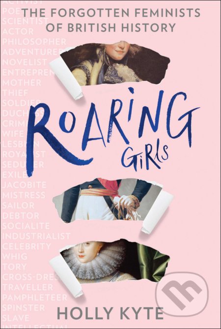 Roaring Girls - Holly Kyte, HarperCollins, 2020