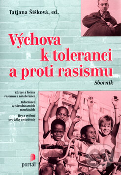 Výchova k toleranci a proti rasismu - Kolektív, Portál, 1998