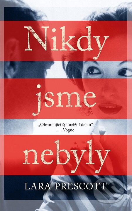 E-kniha: Nikdy jsme nebyly (Lara Prescott)