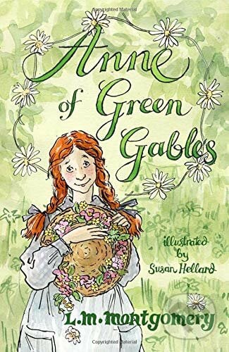 Anne of Green Gables - Lucy Maud Montgomery, Susan Hellard (ilustrácie), Folio, 2017