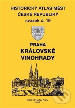 Historický atlas měst České republiky: Praha - Královské Vinohrady, Historický ústav AV ČR, 2011