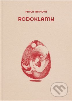 Rodoklamy - Pavla Trnková, Milan Hodek, 2019