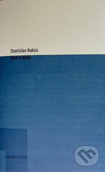 Text a dielo - Stanislav Rakús, Modrý Peter, 2019