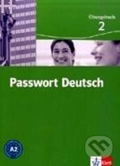 Passwort Deutsch 2 - Pracovní sešit (3-dílný) - U. Fandrych Ch. Dane, D. Albrecht,, Klett, 2011