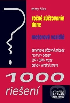 1000 riešení 1/2020 - Ročné zúčtovanie dane, Daň z motorových vozidiel - kniha z kategorie Daně