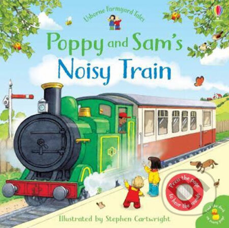 Poppy and Sam&#039;s Noisy Train Book - Sam Taplin, Usborne, 2019
