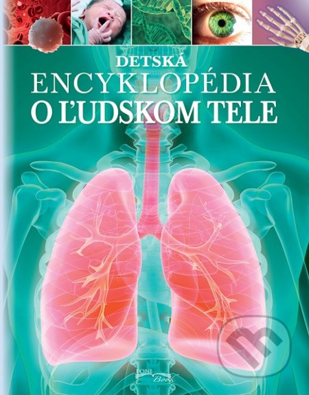 Detská encyklopédia o ľudskom tele - Clare Hibbert, Foni book, 2019