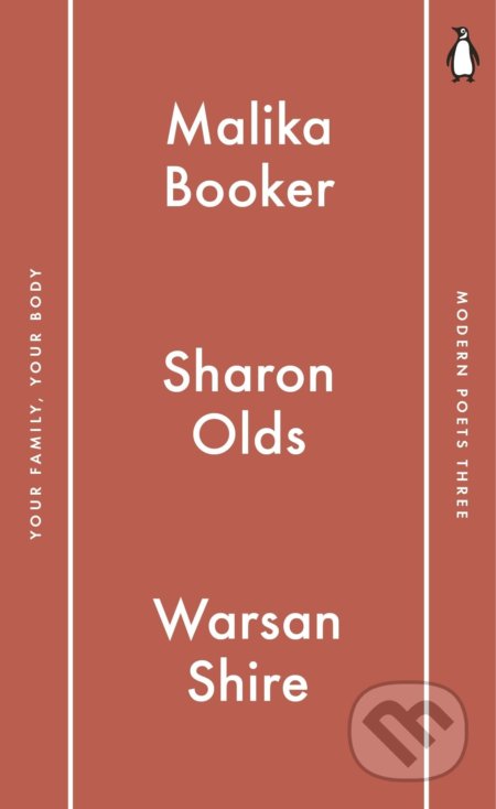 Your Family, Your Body - Malika Booker, Sharon Olds, Warsan Shire, Penguin Books, 2017