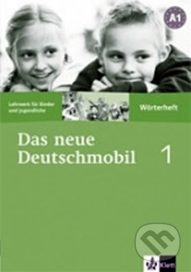Das neue Deutschmobil 1 - slovníček - Jutta Douvitsas-Gamst, Sigrid Xanthos-Kretzschmer, Eleftherios Xanthos, Klett, 2011
