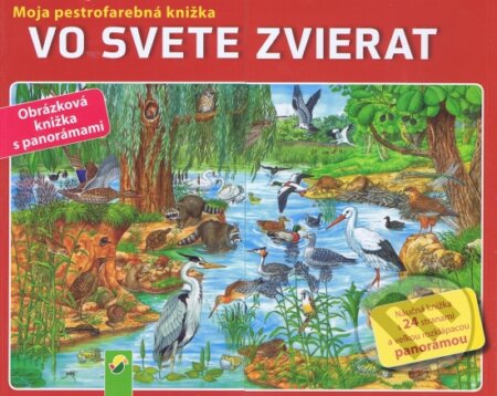 Vo svete zvierat-Moja pestrofarebná knižka - Kolektív, Svojtka&Co., 2011