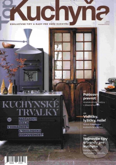 TOP kuchyňa 13/2019 (Exkluzívne tipy a rady pre vašu kuchyňu)