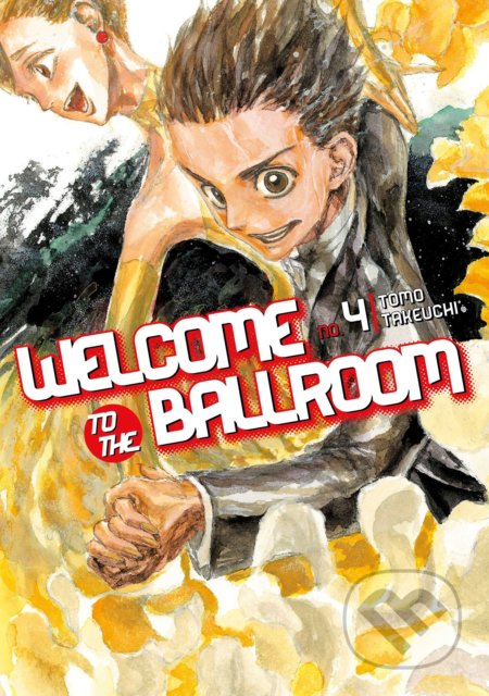 Welcome To The Ballroom 4 - Tomo Takeuchi, Kodansha International, 2017