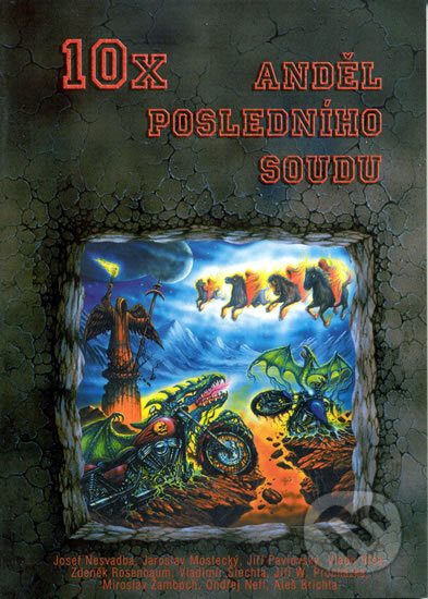 10x Anděl posledního soudu - J.Nesvadba, J.Mostecký, J.Pavlovský, V.Ríša, R.Rosenbaum, V.Šlechta, J.W.Procházka, M.Žamboch, O.Neff, A.Brichta - kniha…