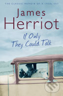 Kniha: If Only They Could Talk (James Herriot)