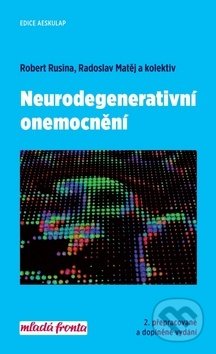 Neurodegenerativní onemocnění - Robert Rusina, Radoslav Matěj, Mladá fronta, 2019