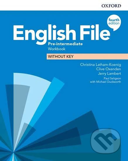 New English File: Pre-Intermediate - Workbook without Answer Key - Clive Oxenden, Christina Latham-Koenig, Oxford University Press, 2019