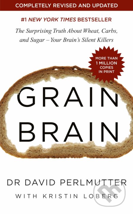 Grain Brain (he Surprising Truth about Wheat, Carbs, and Sugar - Your Brain's Silent Killers) - kniha z kategorie Odborné a naučné