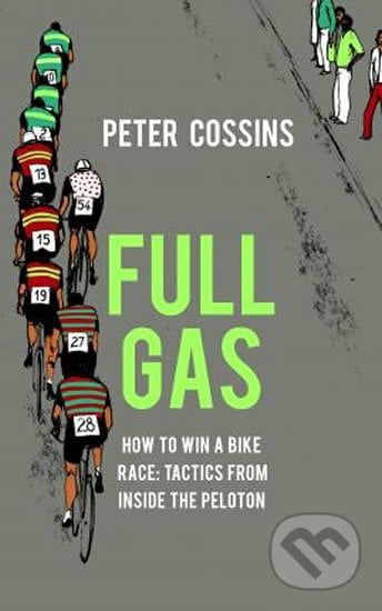 Full Gas - Peter Cossins, Yellow Jersey, 2018