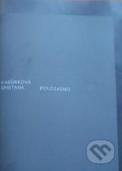 Polojasno - Tereza Kaburková, Sputnik Editions, 2013