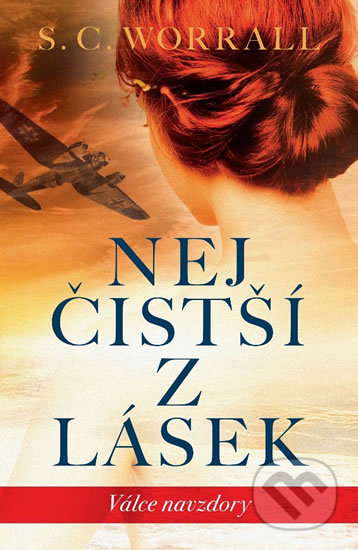 Nejčistší z lásek (Válce navzdory) - S.C. Worrall - kniha z kategorie Společenská beletrie