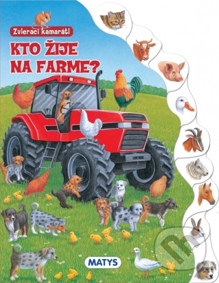 Zvierací kamaráti - Kto žije na farme? - kniha z kategorie Naučné knihy