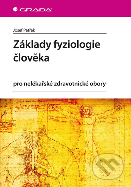Základy fyziologie člověka - Josef Petřek, Grada, 2019