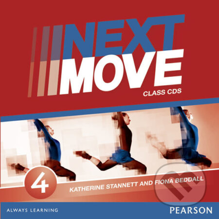 Next Move 4: Class Audio CDs - Katherine Stannett, Pearson, 2014