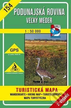 Podunajská rovina - Veľký Meder - turistická mapa č. 154 - Kolektív autorov, VKÚ Harmanec, 2001