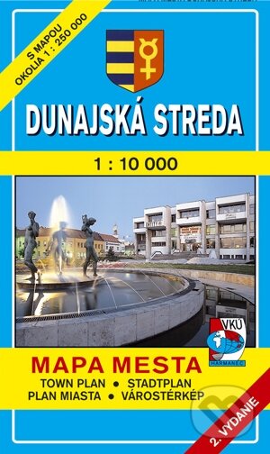 Dunajská Streda 1:10 000 (Mapa mesta) - Kolektív autorov
