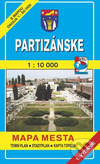 Partizánske 1:10 000 - Kolektív autorov, VKÚ Harmanec, 2001