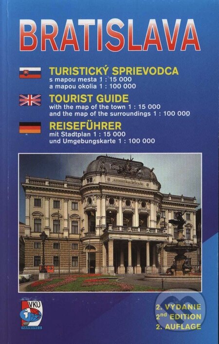Bratislava - turistický sprievodca - Kolektív autorov, VKÚ Harmanec, 2001