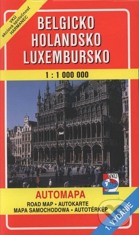 Belgicko, Holandsko, Luxembursko 1:1 000 000 - Kolektív autorov, VKÚ Harmanec, 2001