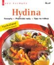 Hydina - recepty, praktické rady, tipy na nákup - Kolektív autorov, Ikar, 2001