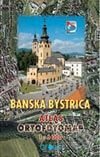 Banská Bystrica - atlas ortofotomáp - Kolektív autorov, VKÚ Harmanec, 2001