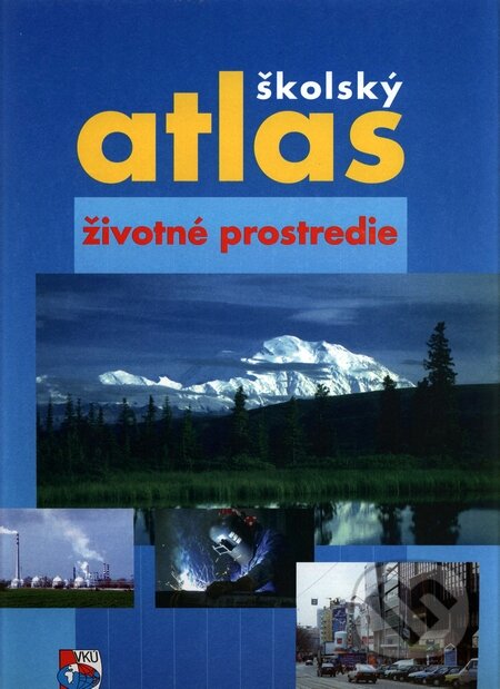 Životné prostredie - Kolektív autorov, VKÚ Harmanec, 2001