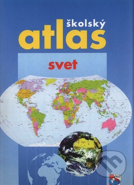 Školský atlas - Svet - Kolektív autorov, VKÚ Harmanec, 2001