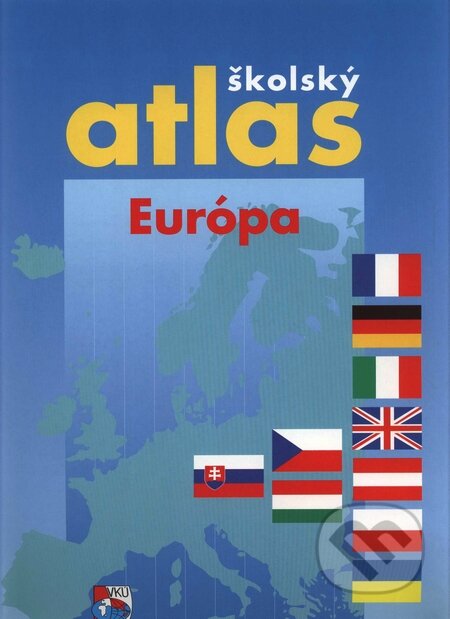 Školský atlas - Európa - Kolektív autorov, VKÚ Harmanec, 2001