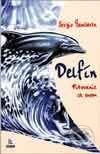 Delfín - Putovanie za snom - Sergio Bambaren, SOFA, 2001