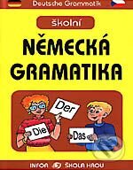 Školní německá gramatika - Jana Navrátilová, INFOA, 2001