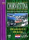 Chorvatština - praktický jazykový průvodce - Kolektív autorov, RO-TO-M, 2000