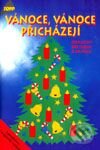 Vánoce, vánoce přicházejí - Kolektiv autorů, Anagram, 2000