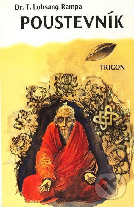 Poustevník - T. Lobsang Rampa, Trigon, 1999