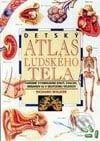 Detský atlas ľudského tela - Richard Walker, Fortuna Print