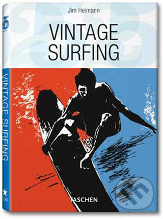 Vintage Surfing, Taschen, 2009